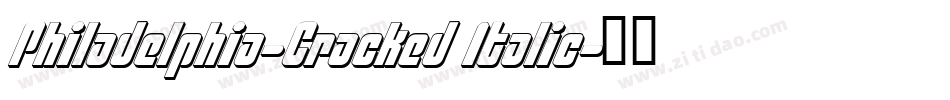 Philadelphia-Cracked Italic字体转换